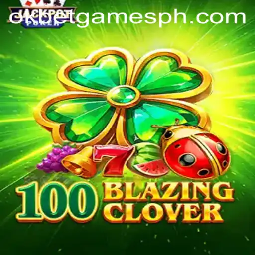 Discovering the Thrills of 100BlazingClover by OKGames