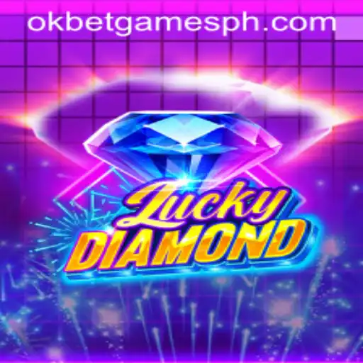 Dive into LuckyDiamond: A Dazzling Game Experience by OKGames